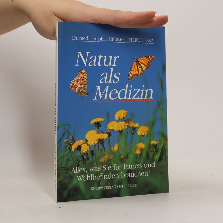 Herbert Herdlitzka Natur als Medizin