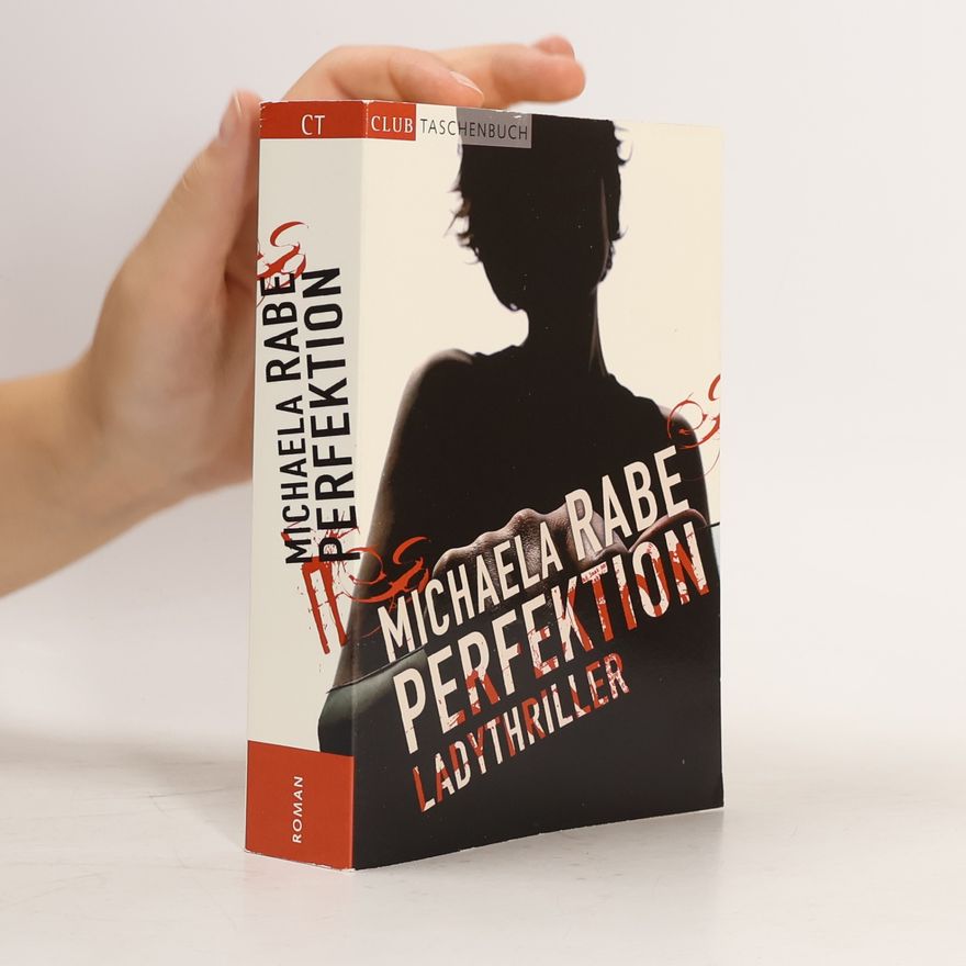 Michaela Rabe Perfektion