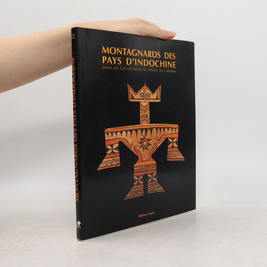 Various authors Montagnards des Pays D'indochine