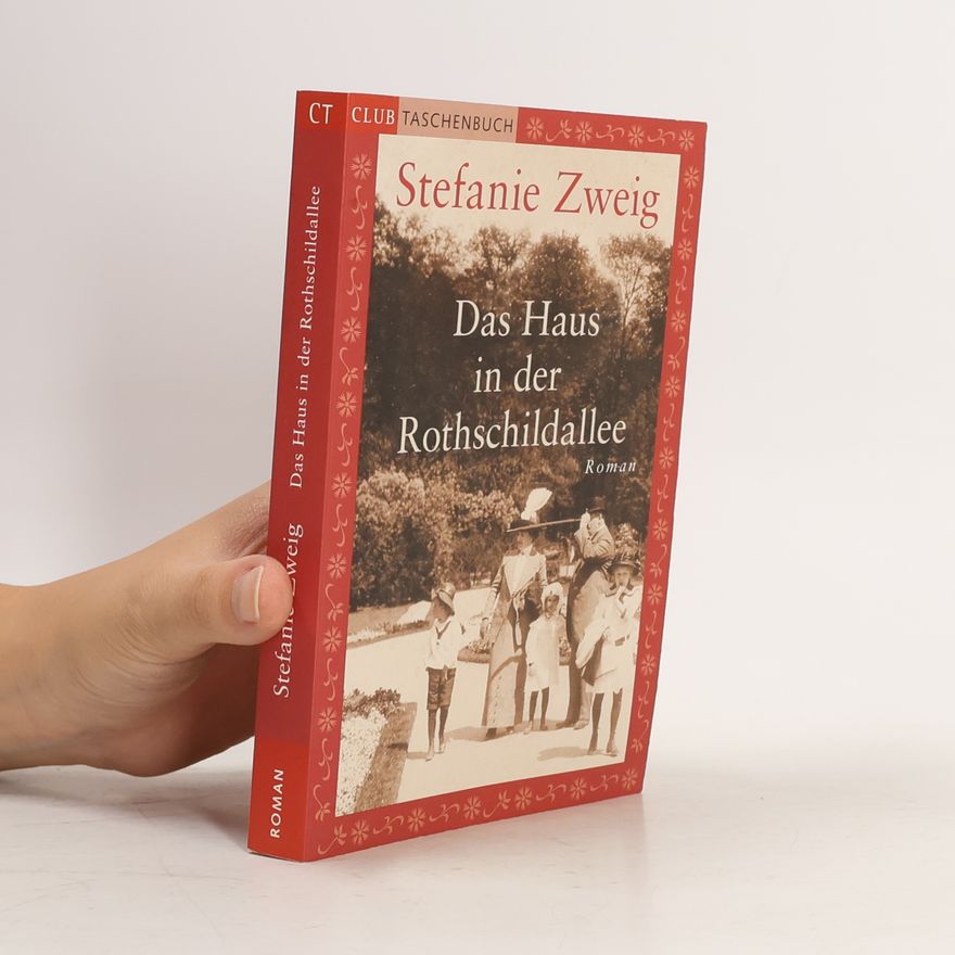Stefanie Zweig Das Haus in der Rothschildallee