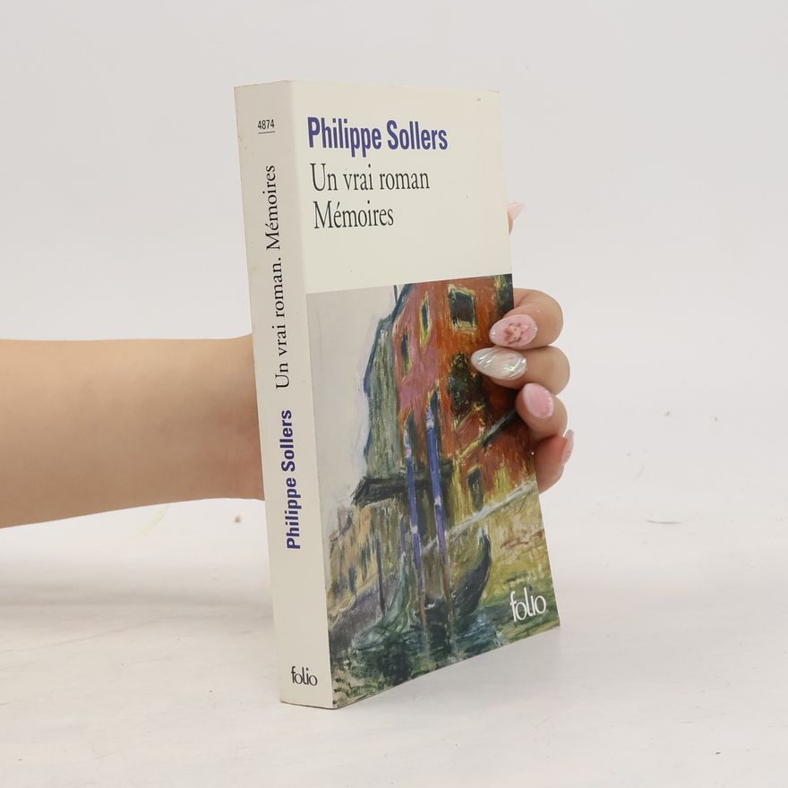 Philippe Sollers Un vrai roman