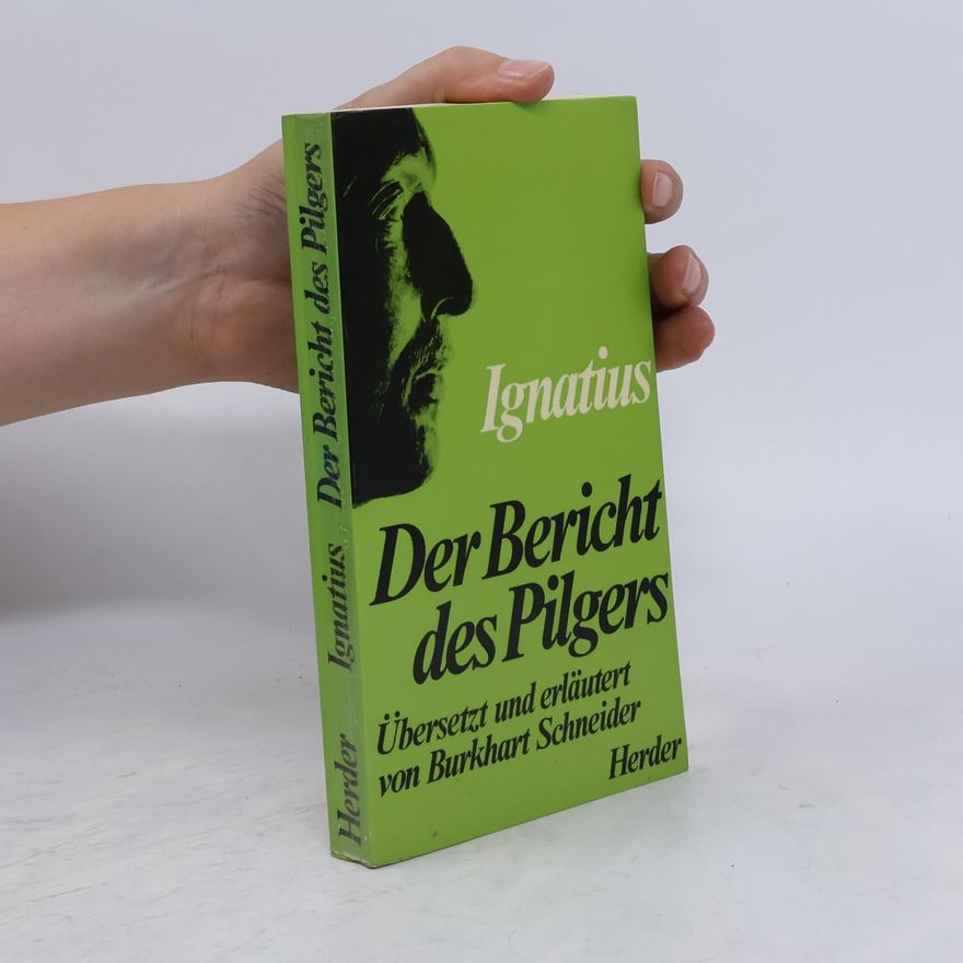 Ignác z Loyoly Der Bericht des Pilgers