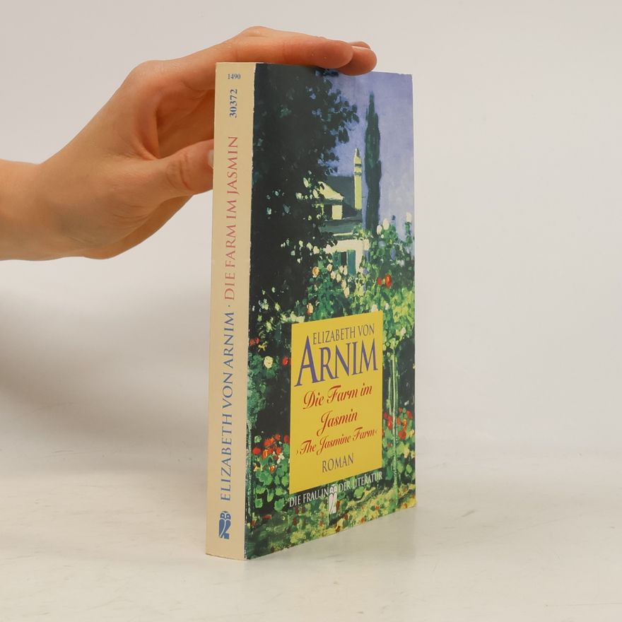 Elizabeth von Arnim Die Farm im Jasmin