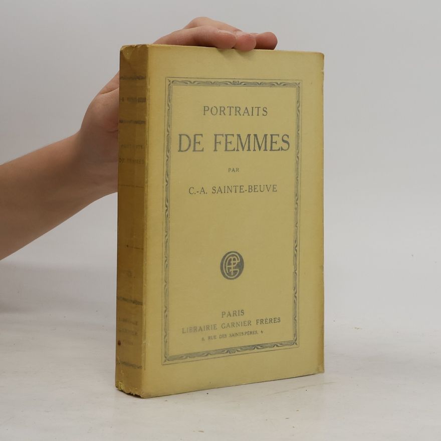 C. A. Sainte-Beuve Portraits de Femmes