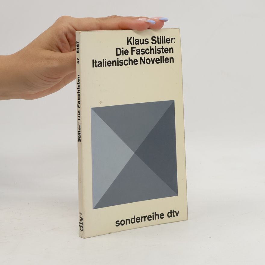 Klaus Stiller Die Faschisten