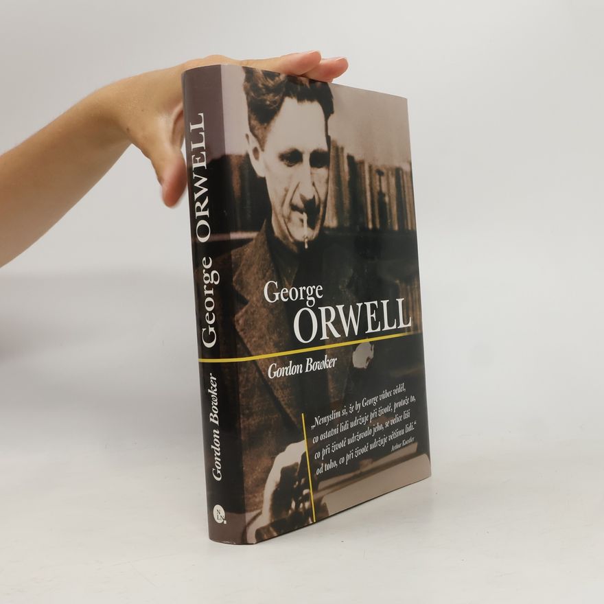 Gordon Bowker George Orwell