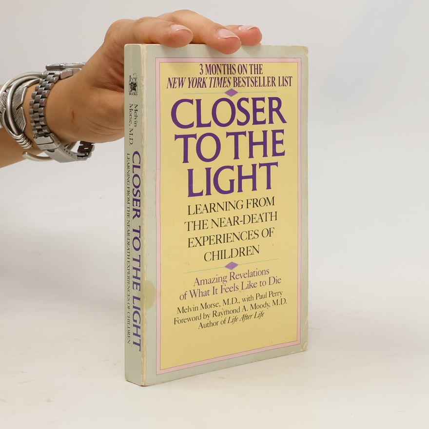 Melvin Morse Closer to the Light