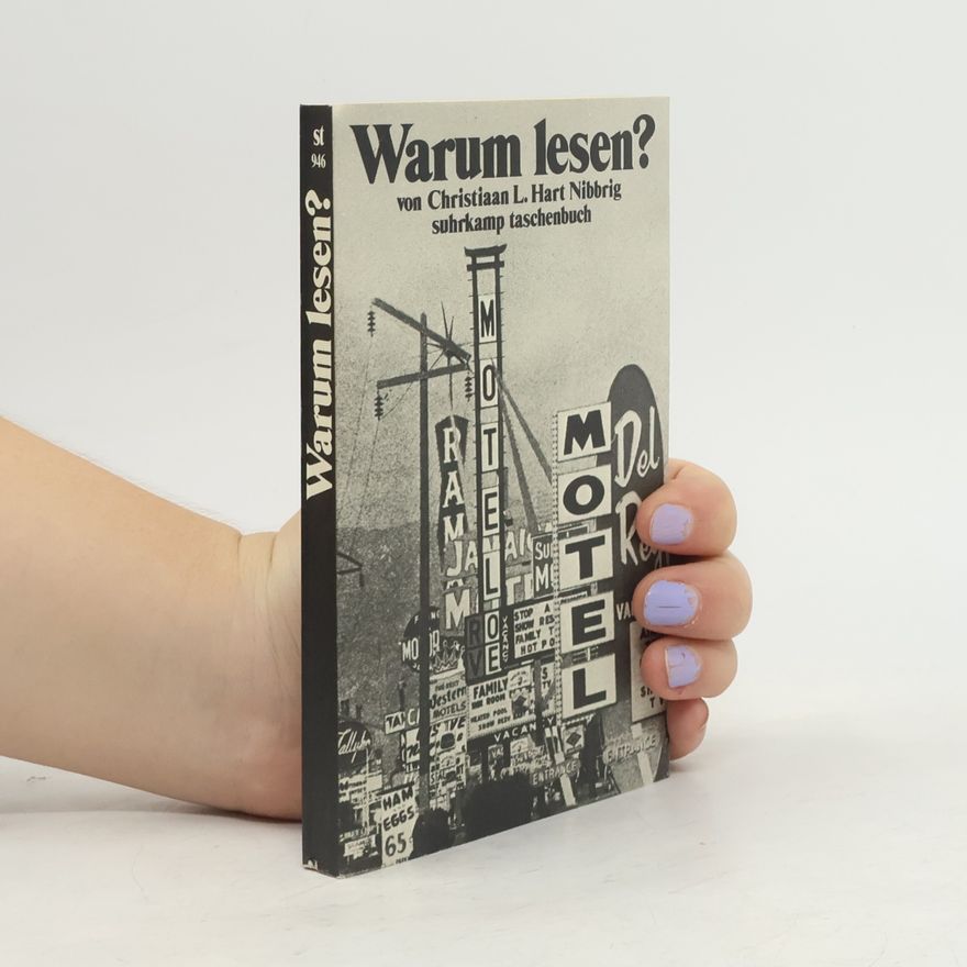 Christiaan L. Hart Nibbrig Warum lesen?. Ein Spielzeug zum Lesen.