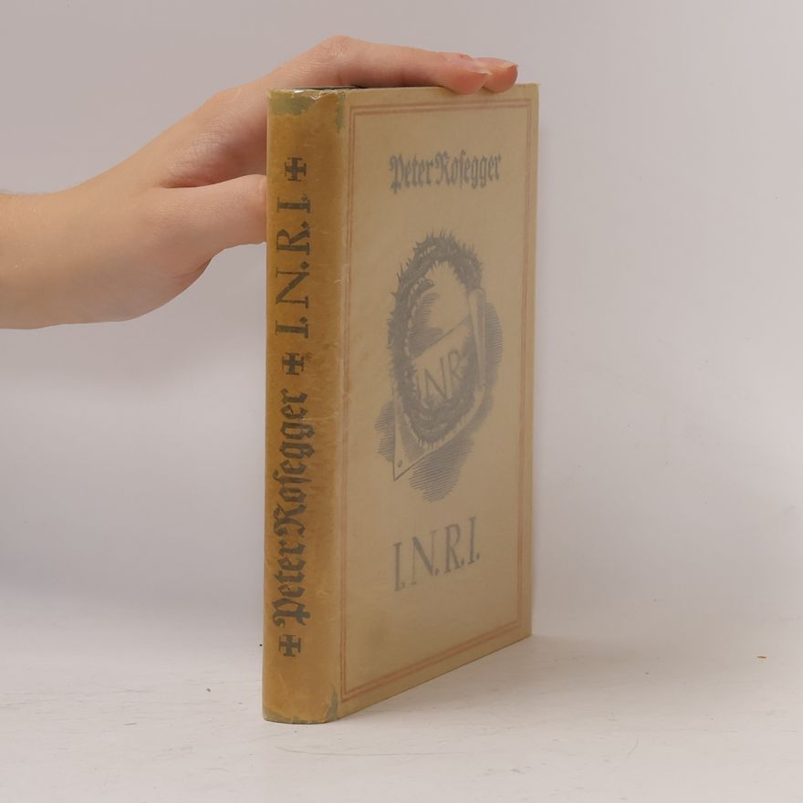 Peter Rosegger I.N.R.I. Mein Lied