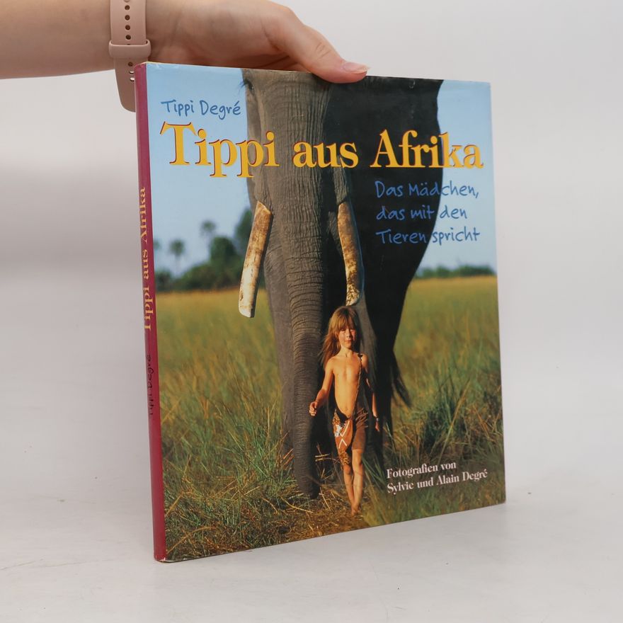 Tippi Degré Tippi aus Afrika