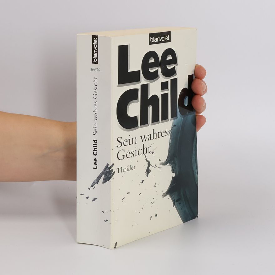 Lee Child Sein wahres Gesicht