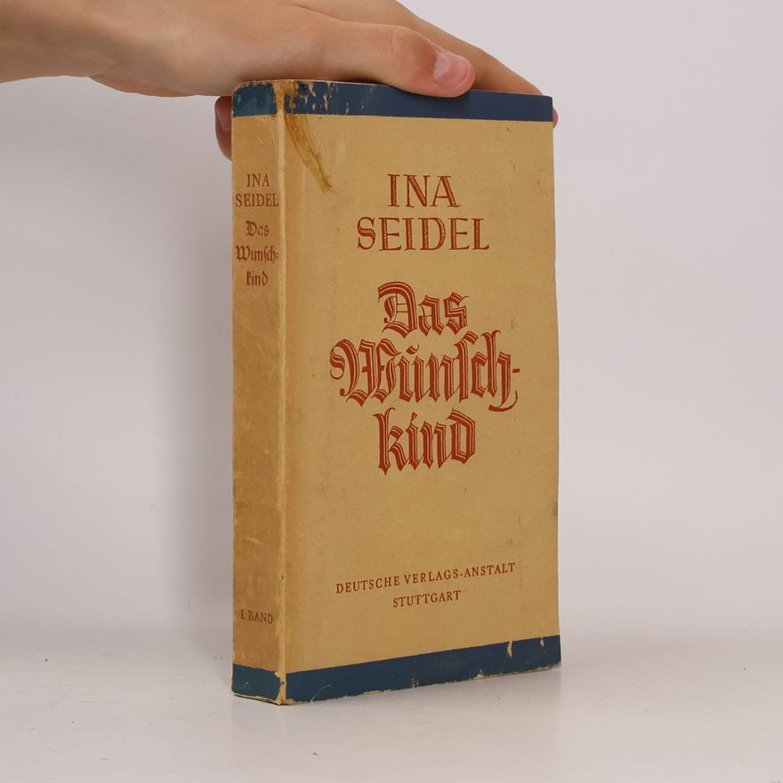 Ina Seidel Das Wunschkind