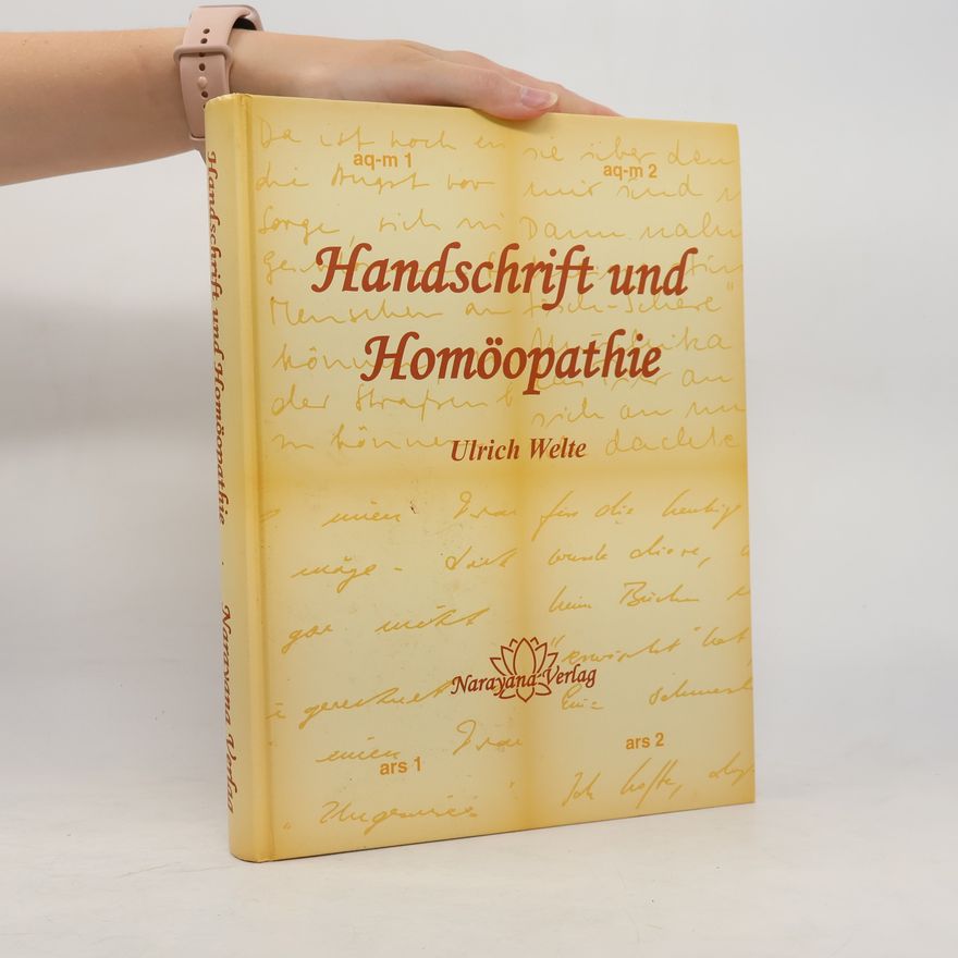 Ulrich Welte Handschrift und Homöopathie