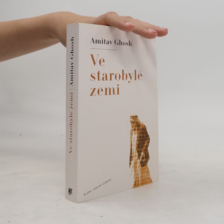 Amitav Ghosh Ve starobylé zemi