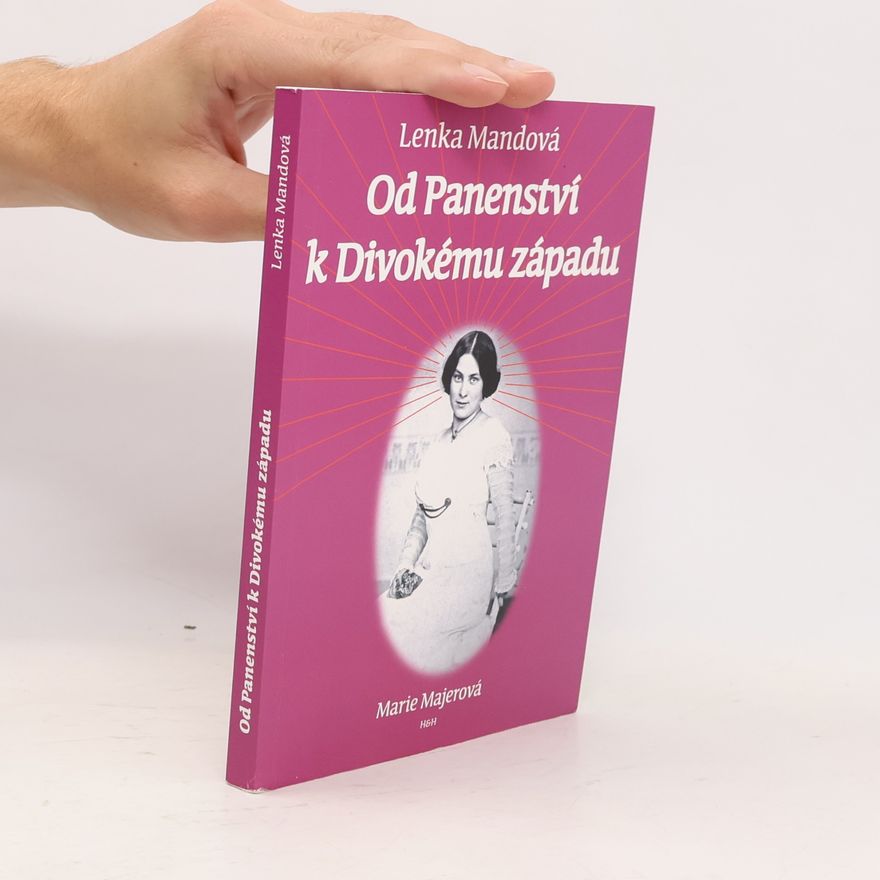 Lenka Mandová Od Panenství k Divokému západu