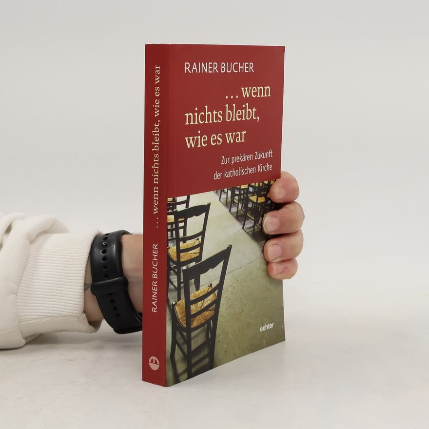 Rainer Bucher ... wenn nichts bleibt, wie es war