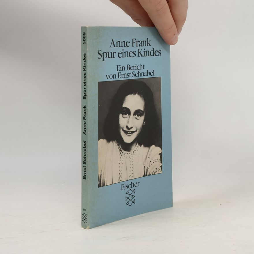Ernst Schnabel Anne Frank
