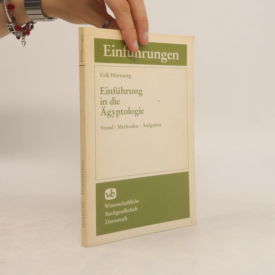Erik Hornung Einführung in die Ägyptologie