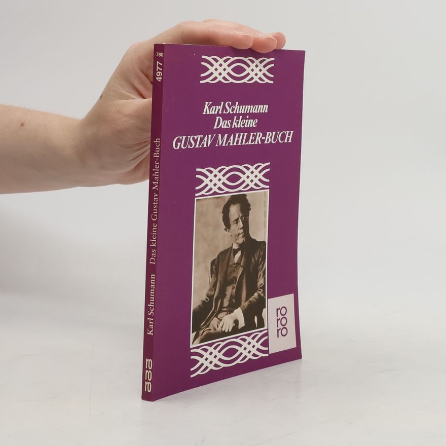 Karl Schumann Das kleine Gustav-Mahler-Buch