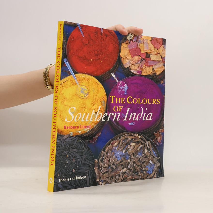 Barbara Lloyd The Colours of Southern India