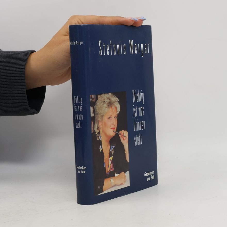 Stefanie Werger Wichtig ist, was drinnen steht