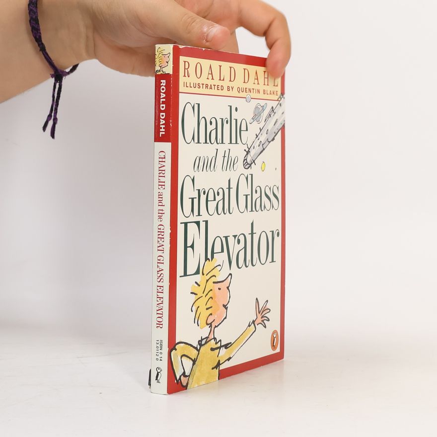 Roald Dahl Charlie and the Great Glass Elevator