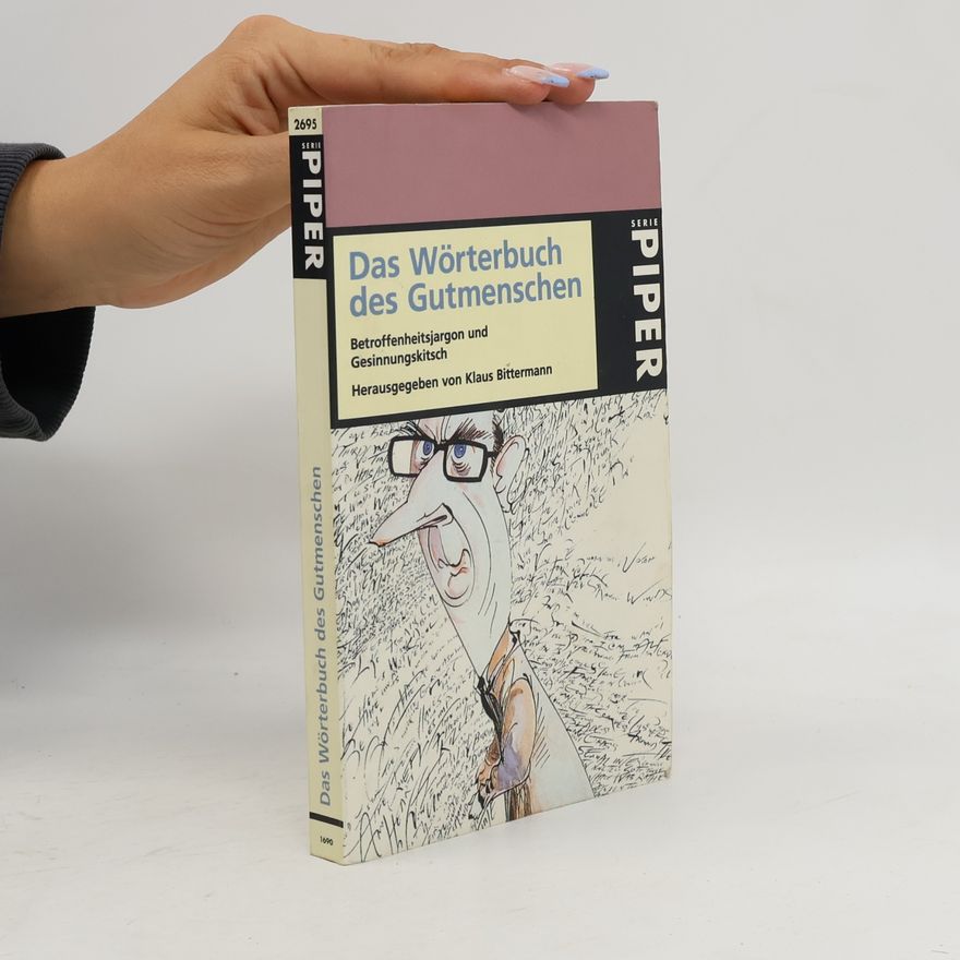 Klaus Bittermann Das Wörterbuch des Gutmenschen