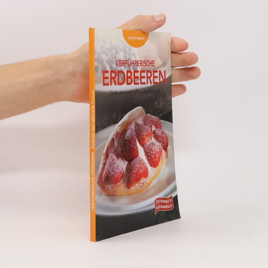 Robert Marksteiner Verführerische Erdbeeren