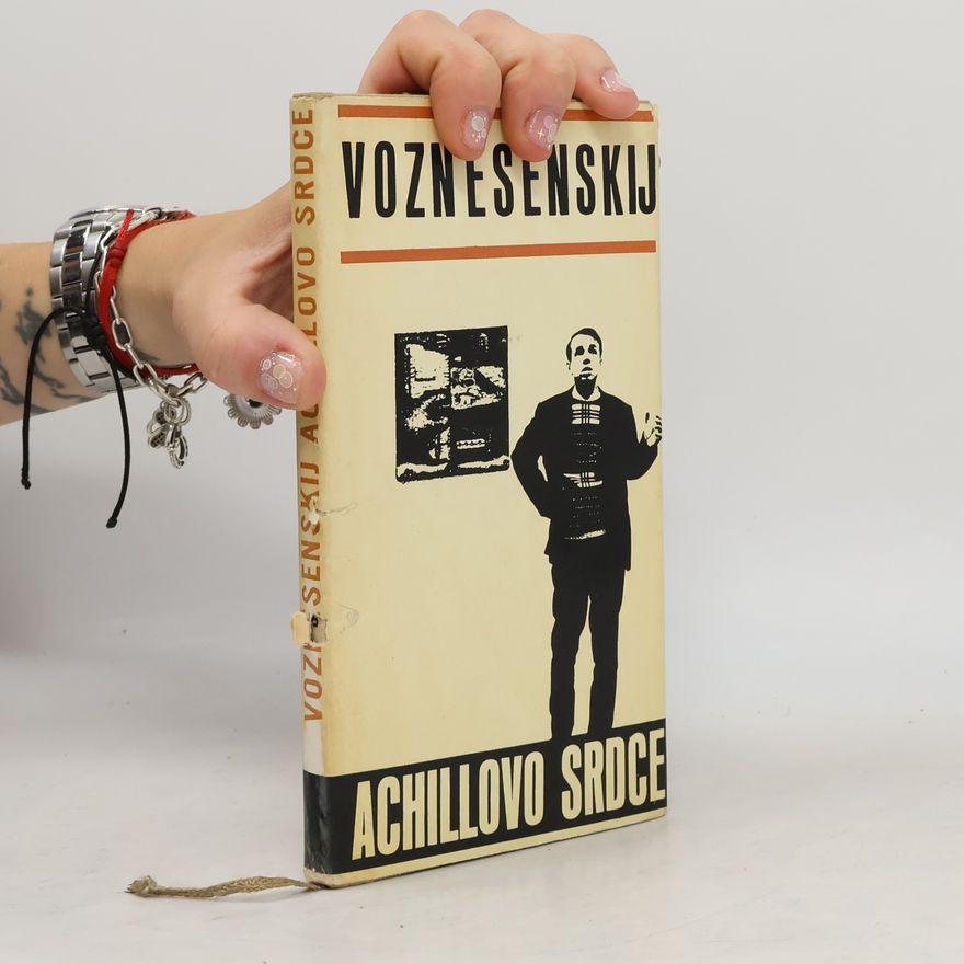 Andrej Voznesenskij Achillovo srdce