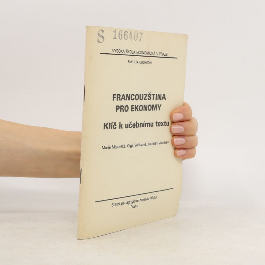 Ladislav Veselský Francouzština pro ekonomy. Klíč k učebnímu textu