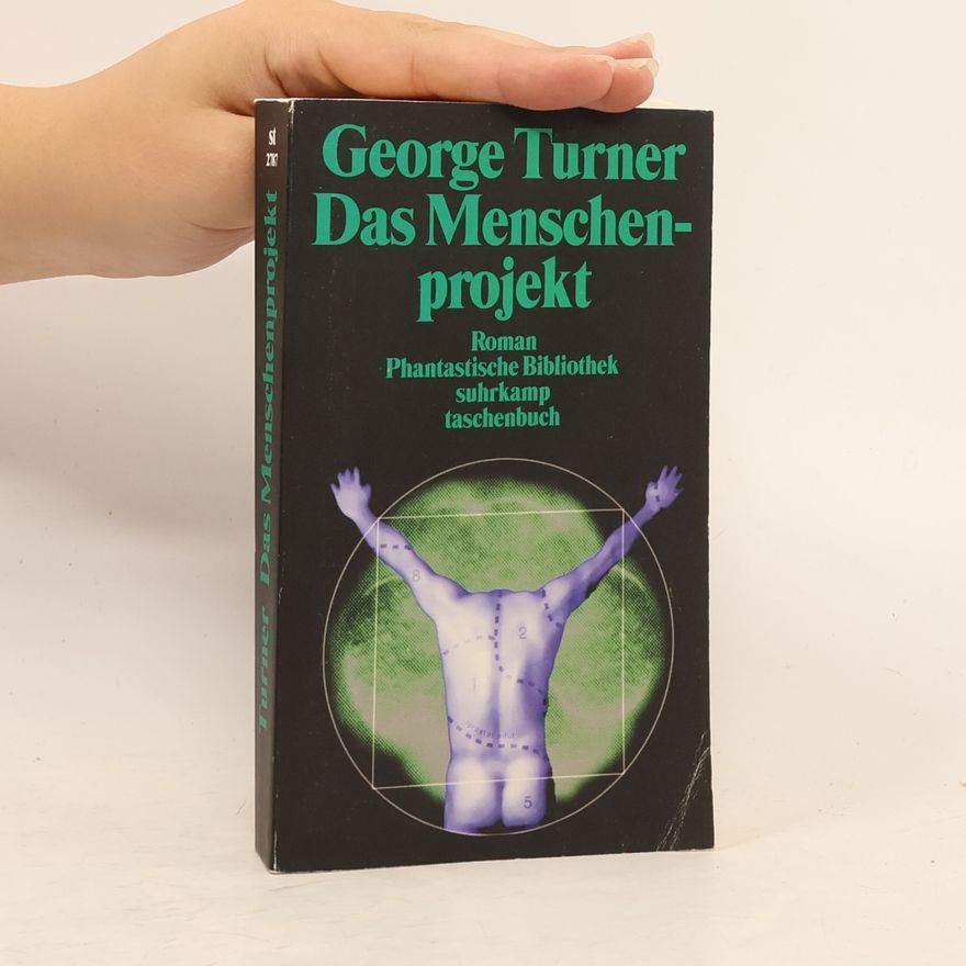 George Turner Das Menschenprojekt