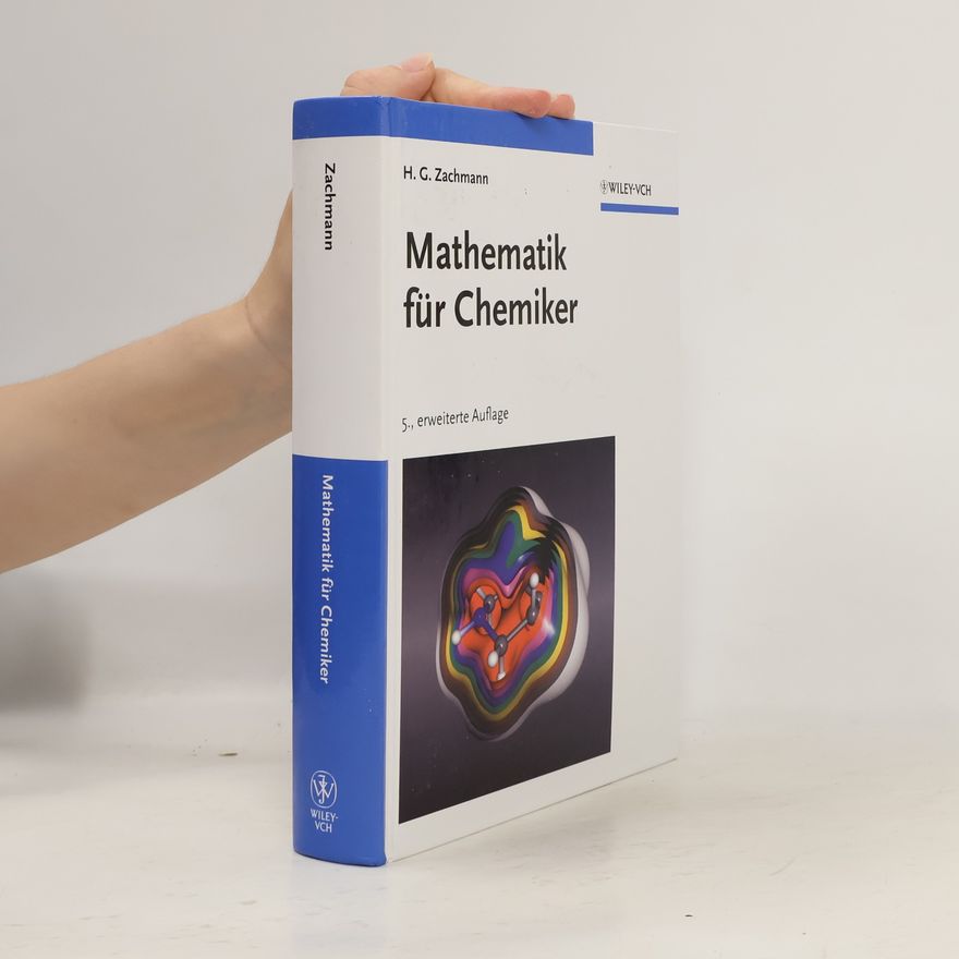 Hans Gerhard Zachmann Mathematik für Chemiker - Erweiterte Auflage