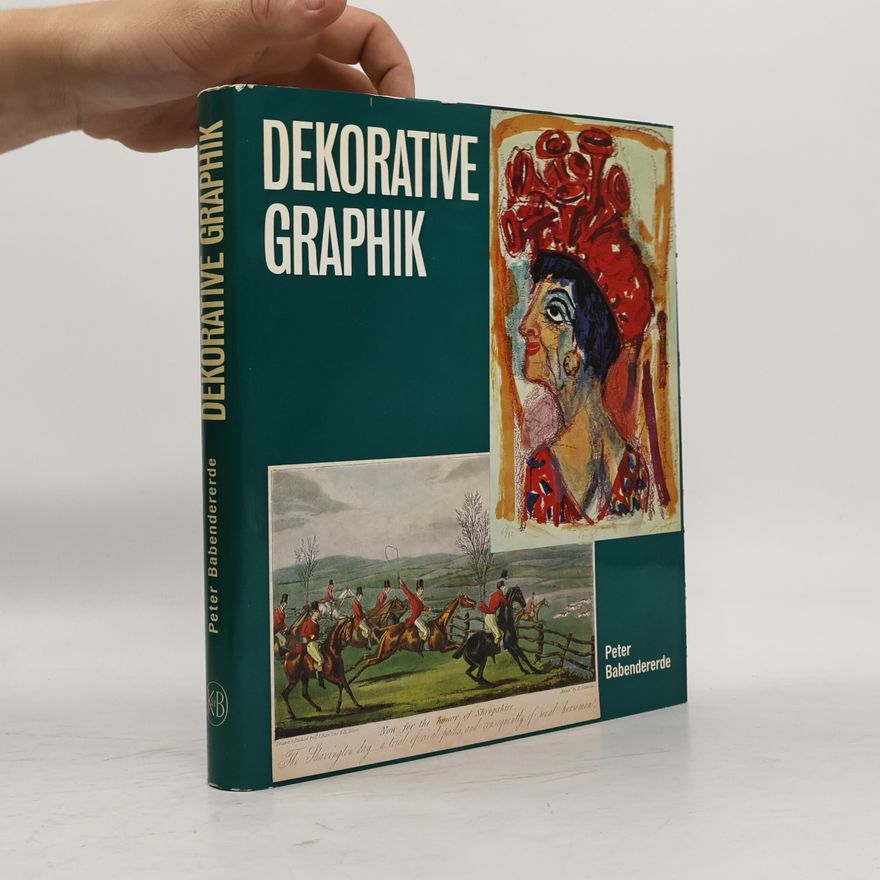Peter Babendererde Dekorative Graphik