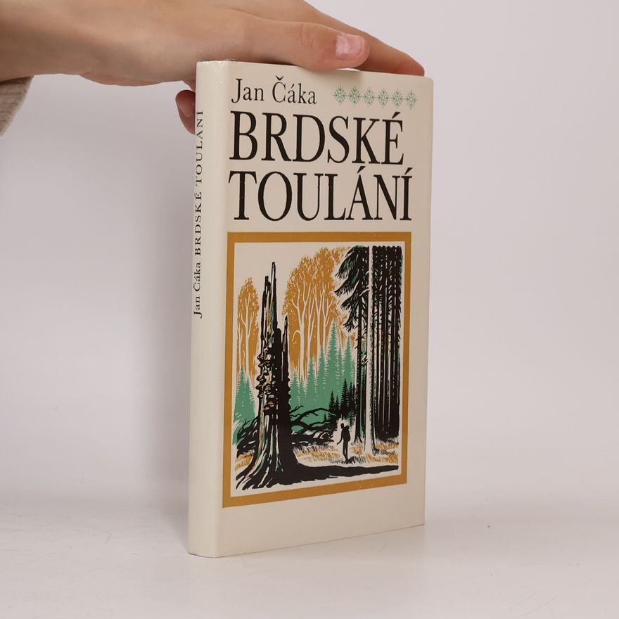 Jan Čáka Brdské toulání