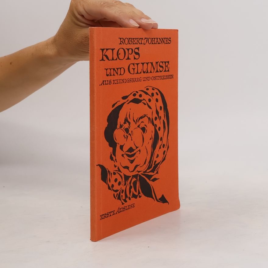 Robert Johannes Klops und Glumse