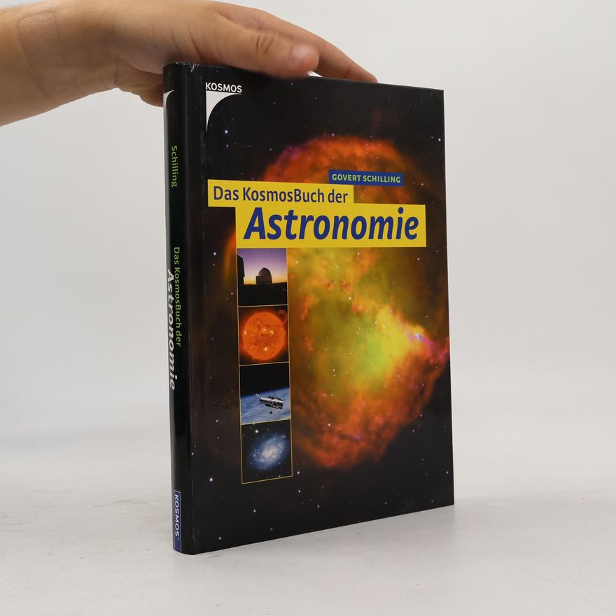 Govert Schilling Das Kosmos-Buch der Astronomie