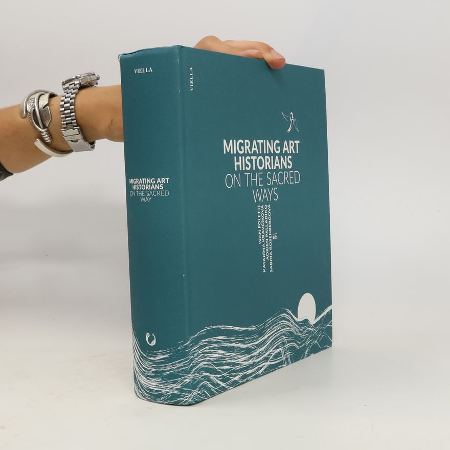 Katarína Kravčíková Migrating art historians on the sacred ways