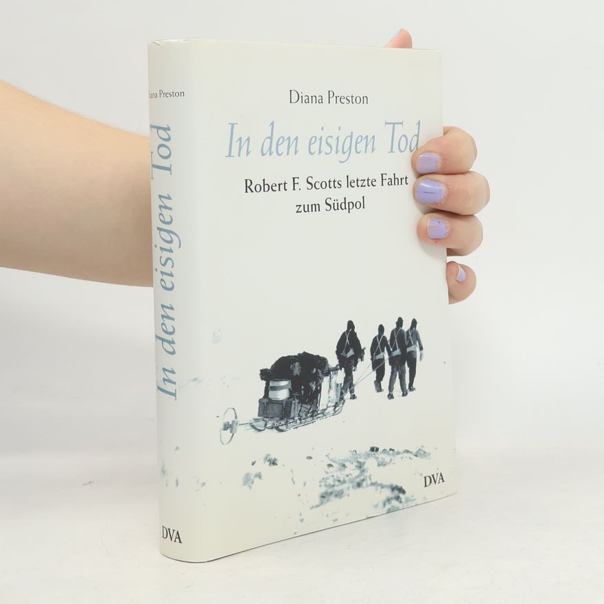 Diana Preston In den eisigen Tod