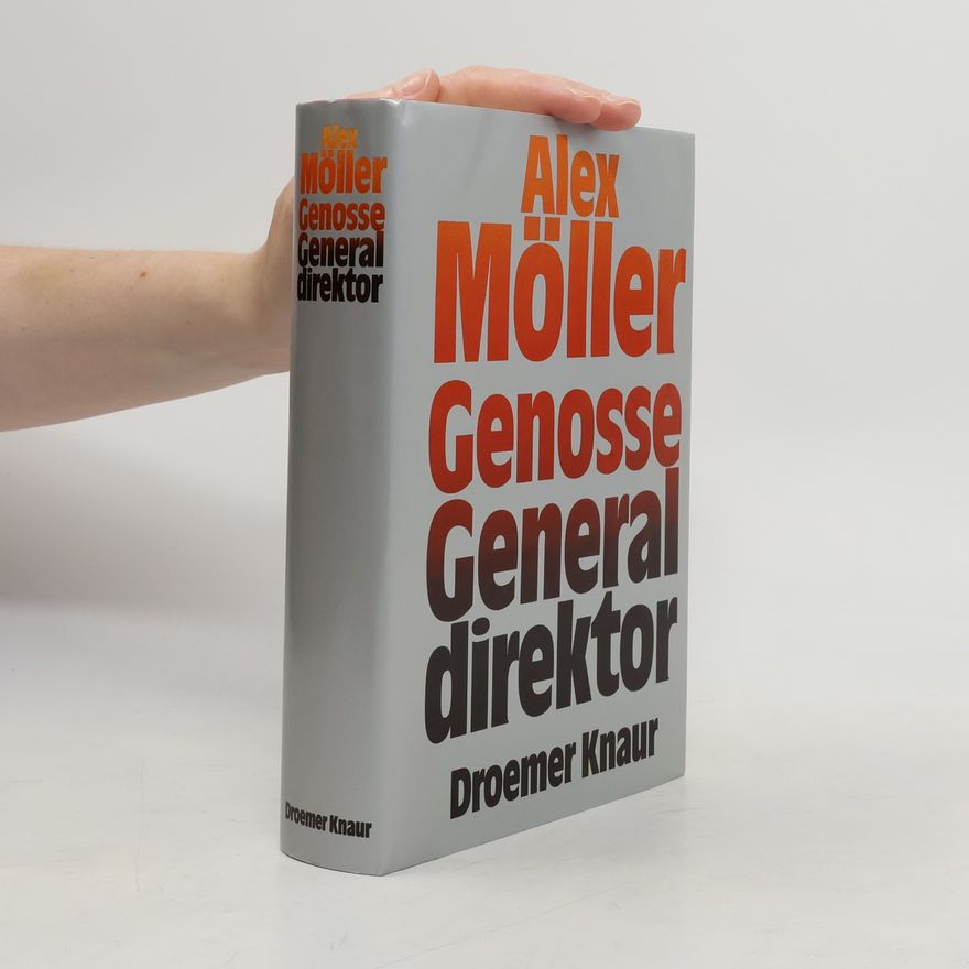 Alex Möller Genosse Generaldirektor