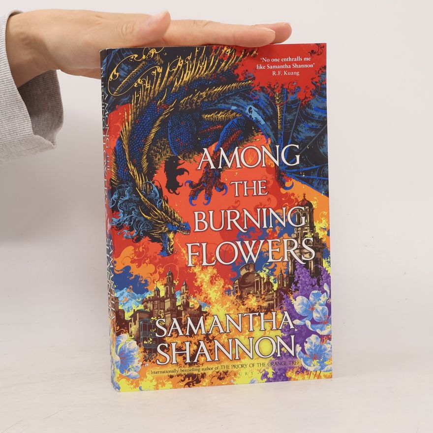 Samantha Shannon Among the Burning Flowers