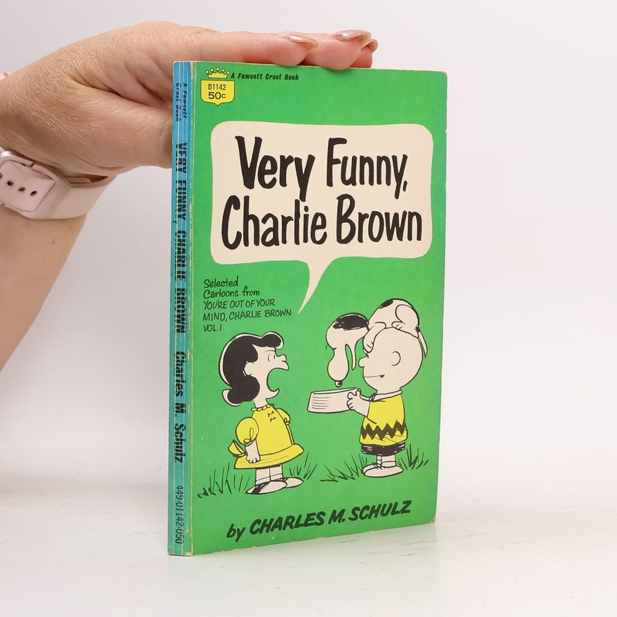 Charles M. Schulz Very Funny, Charlie Brown