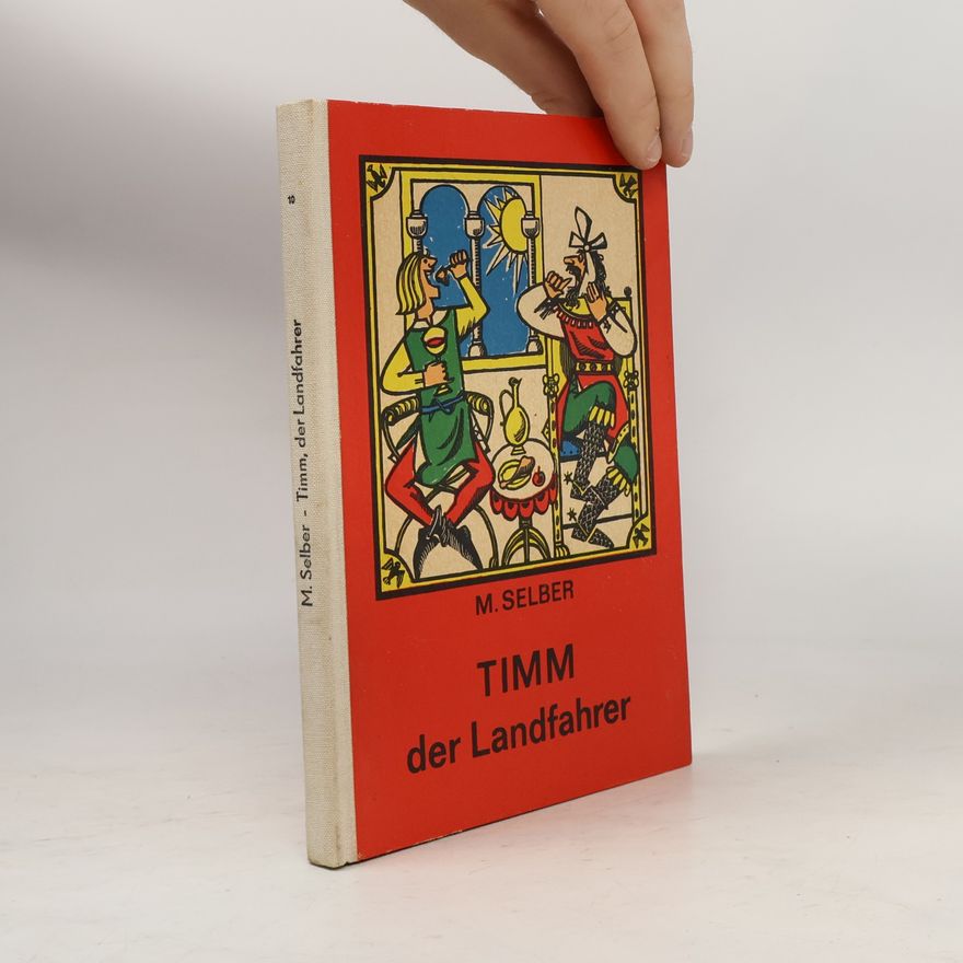 Hans Wiegandt Timm, der Landfahrer
