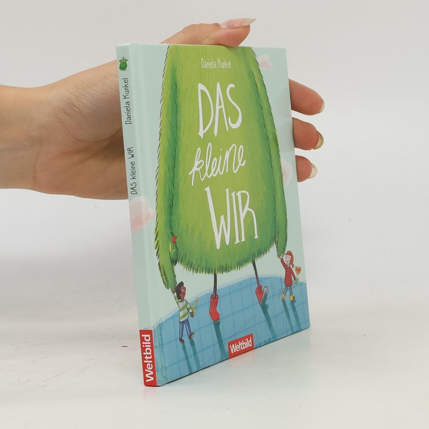 Daniela Kunkel Das kleine Wir