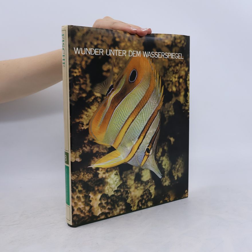 Autorenkollektiv Wunder unter dem Wasserspiegel 8. Fische
