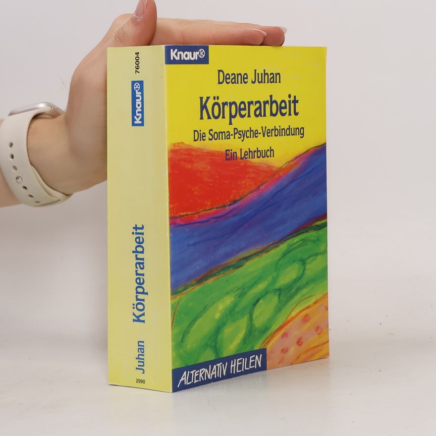 Deane Juhan Körperarbeit
