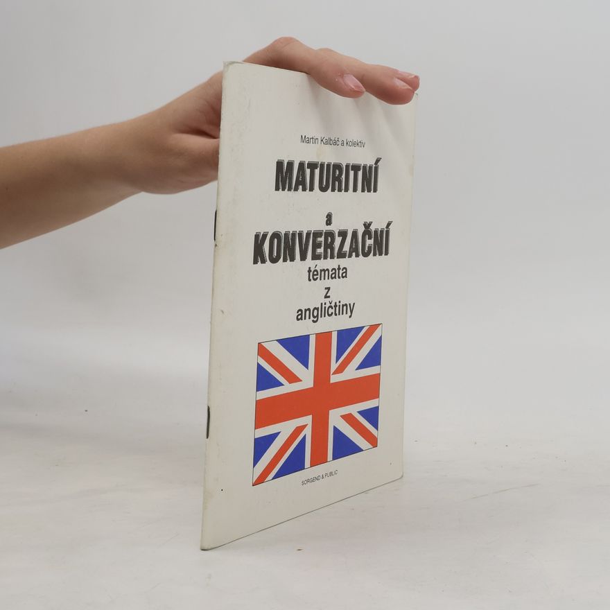 Martin Kalbáč Maturitní a konverzační témata z angličtiny