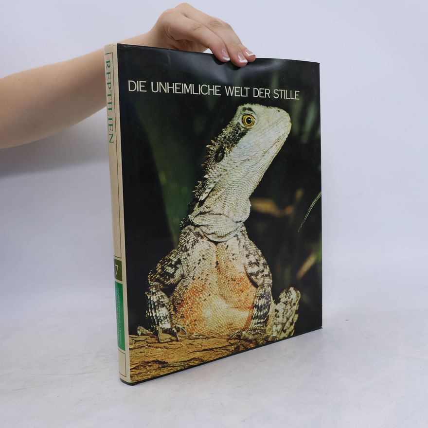 Autorenkollektiv Die Unheimliche Welt Der Stille 7. Reptilien