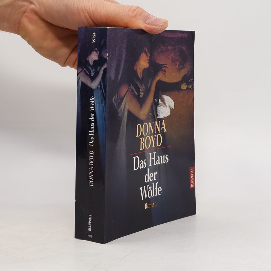 Donna Boyd Das Haus der Wölfe