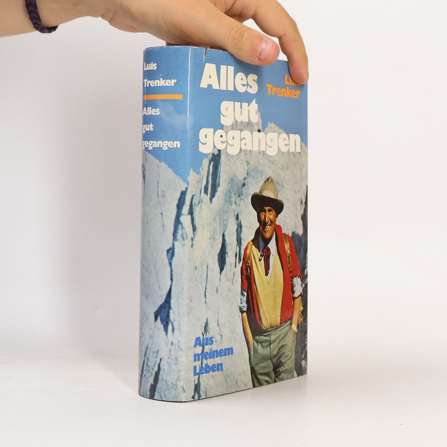 Luis Trenker Alles gut gegangen