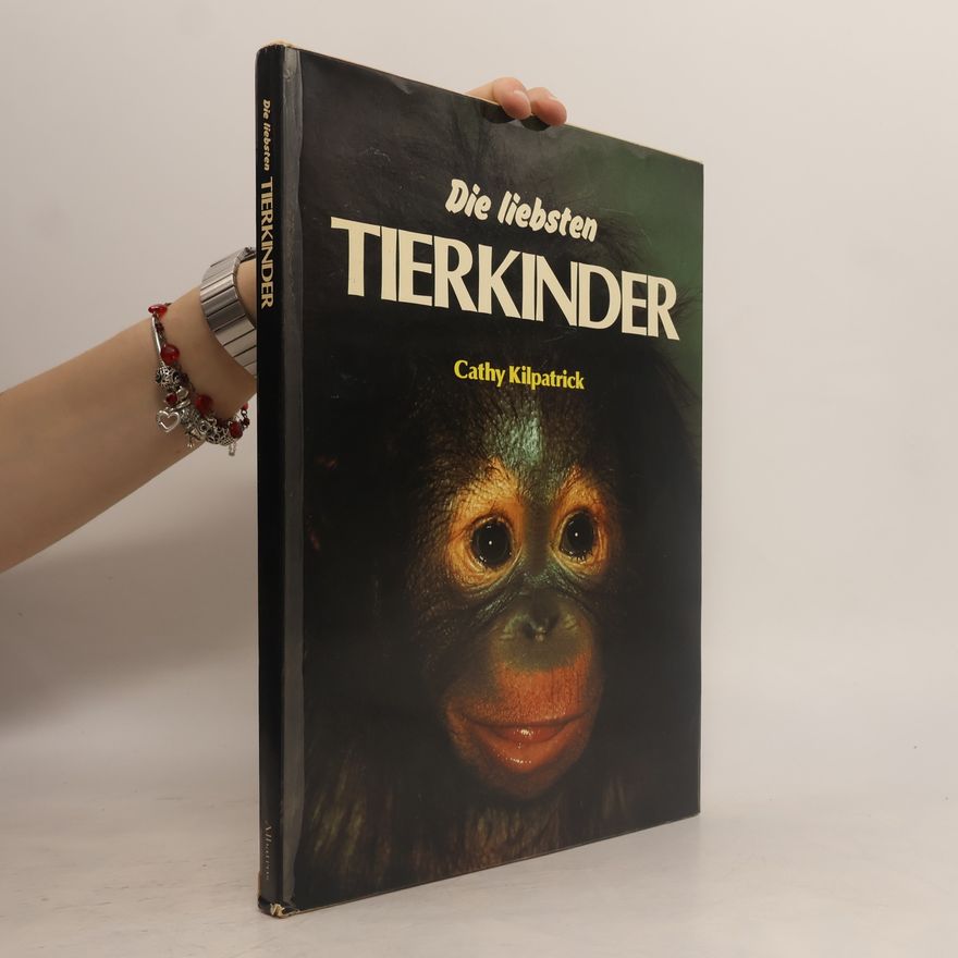 Cathy Kilpatrick Die liebsten Tierkinder